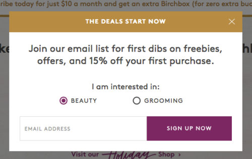 A popup from Birchbox asking shoppers to sign up for emails to get freebies, offers and 15% off the first purchase. 